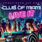 The Conscience Muzic Experience! Hip Hop Club of Miami