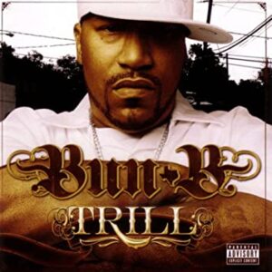 Bun B Trill