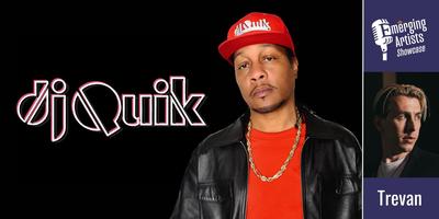 DJ QUIK with Emerging Artist Trevan