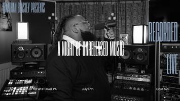 A Night Of Unreleased Music