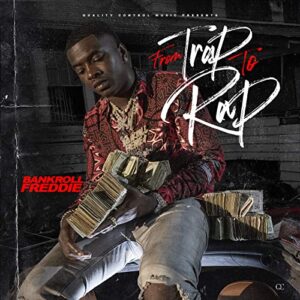 Bankroll Freddie - From Trap To Rap (Album)